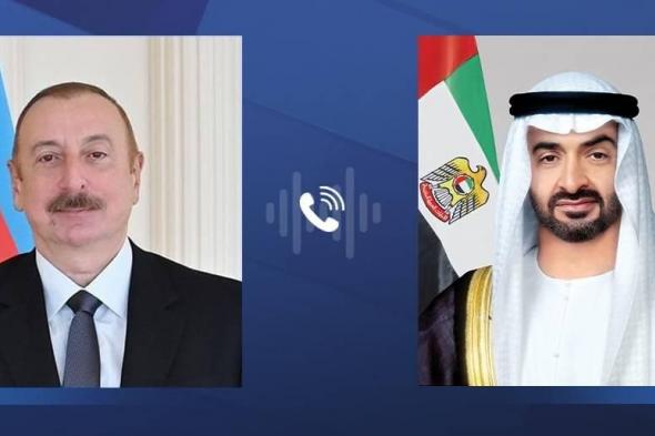 محمد بن زايد ورئيس أذربيجان يبحثان هاتفياً علاقات التعاون بين البلدين