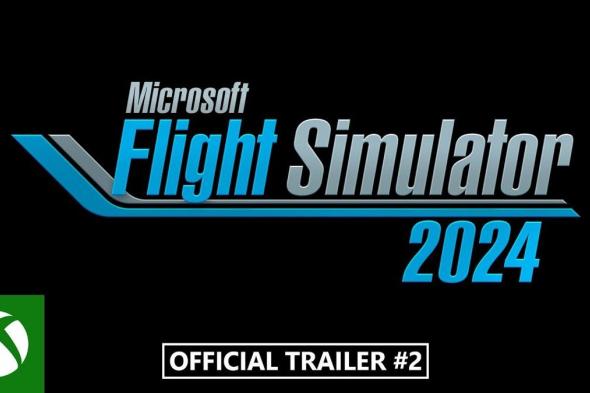 لعبة Microsoft Flight Simulator 2024 قادمة في نوفمبر المقبل| حدث Xbox