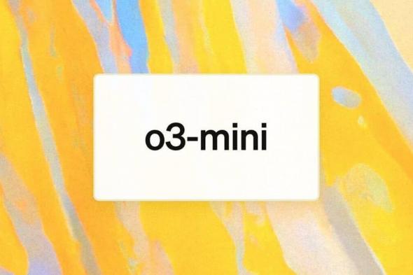 نموذج o3-mini الجديد من OpenAI.. المزايا الأساسية وكيفية الاستخدام 