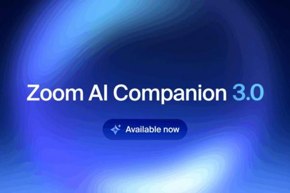 زوم
      تطلق
      مساعد
      الذكاء
      الاصطناعي
      AI
      Companion
      3.0
      لكافة
      المستخدمين